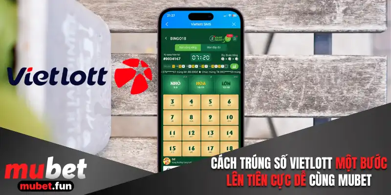 Cách trúng số vietlott